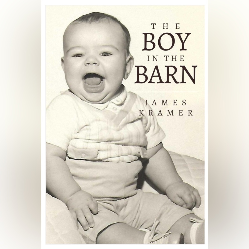 “The Boy in the Barn” by James Kramer. Brand new soft back book autobiography